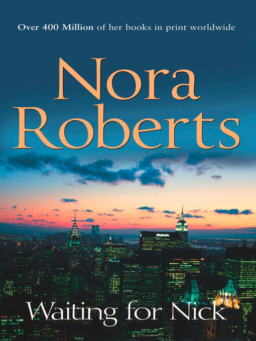 Title details for Waiting for Nick by Nora Roberts - Available